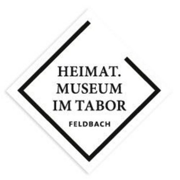 Heimat. Museum Im Tabor - Feldbach - Thermen- und Vulkanland