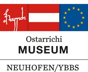 Museum Ostarrichi - Neuhofen/Ybbs - Mostviertel
