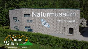 Naturwelten - Naturmuseum Salzkammergut